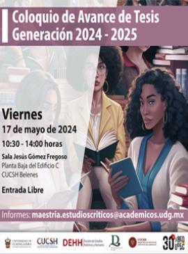 Cartel con información del I Coloquio de Avance de Tesis de la Maestría en Estudios Críticos del Lenguaje, generación 2024-2025