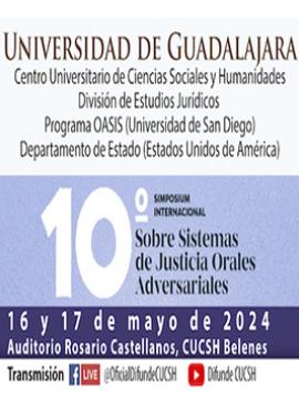 Cartel con información del 10° Simposio Internacional sobre Sistemas de Justicia Orales Adversariales