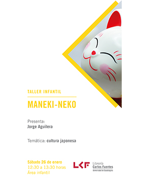 Cartel informativo sobre el Taller infantil: Maneki-Neko, el 26 de enero, a las 12:30 h. en el Área infantil, Librería Carlos Fuentes 