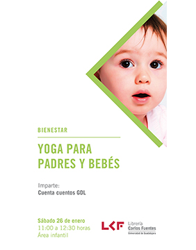 Cartel informativo sobre Yoga para padres y bebés, el 26 de enero, a las 11:00 h. en el Área infantil, Librería Carlos Fuentes