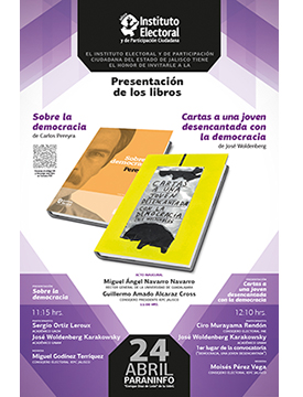 Presentación de los libros editados por el Instituto Electoral y de Participación Ciudadana. Asisten: Dr. Miguel Ángel Navarro, Rector General de la UdeG y Guillermo Amado Alcaraz Cross, Consejero Presidente del IEPC Jalisco. 24 de abril, 11:00 h. 