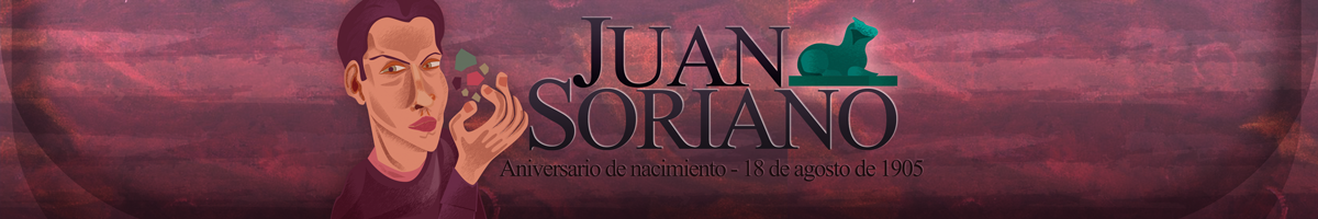 18 de agosto de 1905 - Nace el pintor y escultor Juan Soriano Ilustración dedicada a Juan Soriano