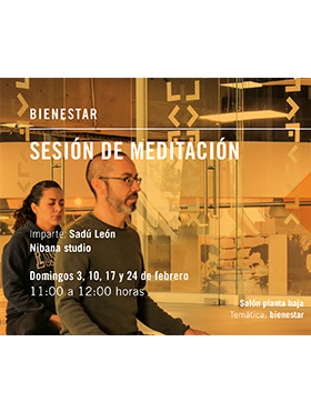 Cartel informativo sobre la Sesión de meditación, el  3, 10, 17 y 24 de febrero, de 11:00 a 12:00 h. en el Salón planta baja, Librería Carlos Fuentes 