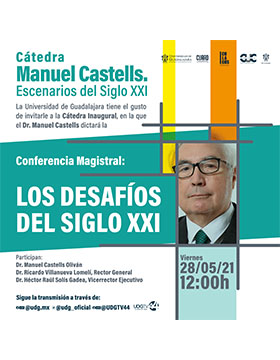 Cátedra Manuel Castells. Escenarios del Siglo XXI