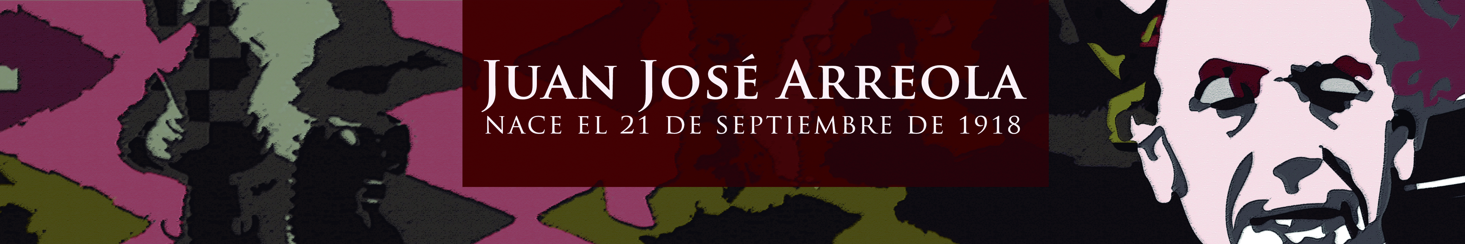 21 de septiembre de 1918 - Nace Juan José Arreola Nacido en Zapotlan el Grande, se preguntó: ¿Que otra cosa es el hombre sino memoria de si mismo?