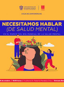 Cartel del Ciclo de conferencias: Necesitamos hablar (de salud mental) Cartel del Ciclo de conferencias: Necesitamos hablar (de salud mental)
