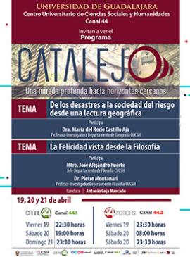 Cartel del Programa Catalejo: "De los desastres a la sociedad del riesgo desde una lectura geográfica" y “La felicidad vista desde la filosofía”