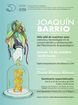 Cartel de la Cátedra Latinoamericana Julio Cortázar con Joaquín Barrio, arqueólogo y restaurador español Cartel de la Cátedra Latinoamericana Julio Cortázar con Joaquín Barrio, arqueólogo y restaurador español