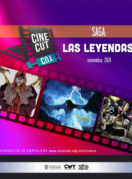 Cartel del Ciclo de cine en CUTonalá. Saga: Las leyendas Cartel del Ciclo de cine en CUTonalá. Saga: Las leyendas