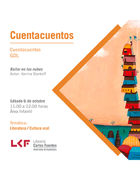Cartel informativo sobre Cuentacuentos GDL. Bailar en las nubes el  6 de octubre, a las 11:00 h. en el Área infantil de la Librería Carlos Fuentes