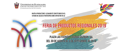 Cartel informativo para participar como expositor en la Feria de Productos Regionales 2019. Del 30 de agosto al 3 de septiembre, Plaza Las Fuentes, Ciudad Guzmán, Jalisco