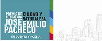 Premio Ciudad y Naturaleza José Emilio Pacheco 2021