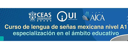 Curso de lengua de señas mexicana nivel A1, especialización en el ámbito educativo
