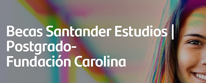 Becas Santander Estudios | Postgrado - Fundación Carolina