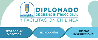 Diplomado de Diseño Instruccional y Facilitación en Línea