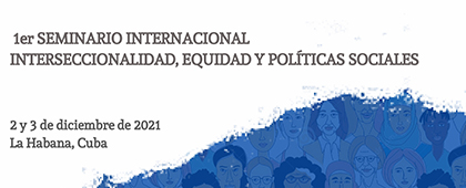 Seminario Internacional: Interseccionalidad, equidad y políticas sociales