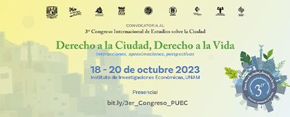 3er Congreso Internacional de Estudios sobre la Ciudad "Derecho a la Ciudad, Derecho a la Vida"