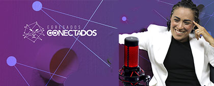 Cartel de Escucha Egresados Conectados, el podcast de la Coordinación de Egresados UdeG, con la Lic. Lucila Venegas Montes, egresada del CUCS, ex árbitro profesional y Premio Nacional del Deporte.