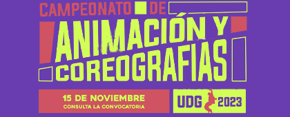 Cartel del Campeonato de Grupos de Animación y Coreografías UDG 2023
