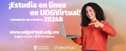 Cartel ¡Estudia en línea en UDGVirtual! Calendario de trámites 2024B