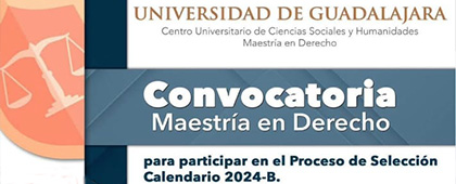 Cartel de la Convocatoria para participar en el proceso de selección de la Maestría en Derecho, calendario 2024-B