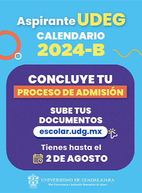 Cartel de Aspirante UdeG, calendario 2024B, concluye tu proceso de admisión