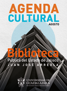 Cartel del Programación cultural del mes de AGOSTO de la Biblioteca Pública del Estado de Jalisco