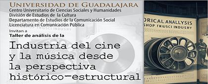 Cartel del Taller de análisis de la Industria del cine y la música desde la perspectiva histórico-estructural