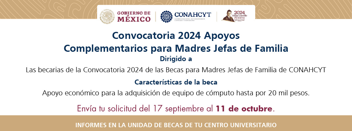 Cartel de la Convocatoria 2024: Becas y apoyos complementarios para madres jefes de familia