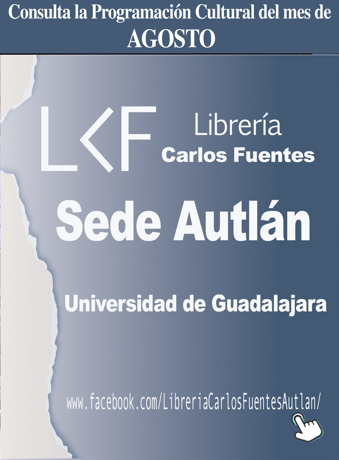 Programación del mes de AGOSTO de la Librería Carlos Fuentes, sede Autlán de Navarro