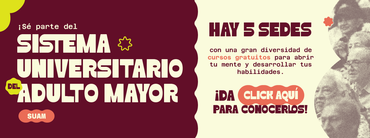 Cartel de ¡Sé parte del Sistema Universitario del Adulto Mayor!