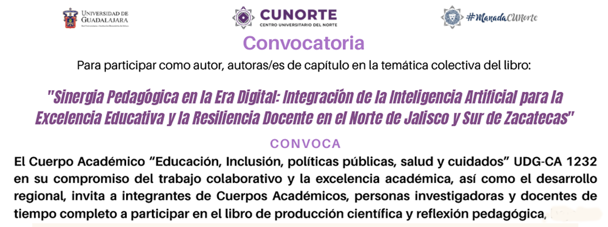 Cartel Participa con un capítulo en la publicación: "Sinergia pedagógica en la era digital: Integración de la Inteligencia Artificial para la excelencia educativa y la resiliencia docente en el Norte de Jalisco y Sur de Zacatecas”