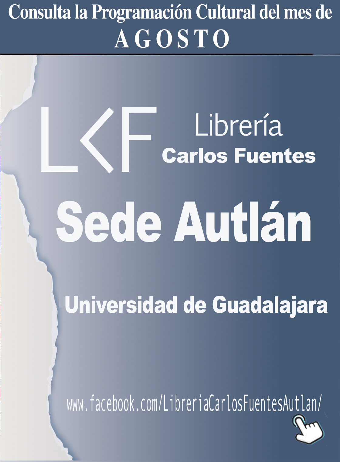 Programación del mes de AGOSTO de la Librería Carlos Fuentes, sede Autlán de Navarro