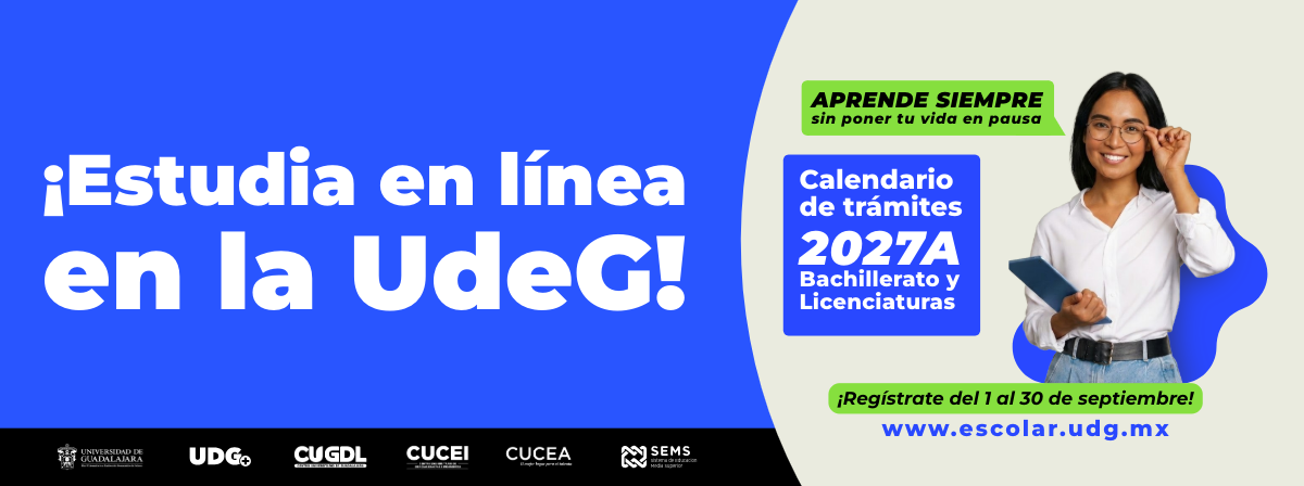 Cartel ¡Estudia en línea en la UdeG! Calendario de trámites 2027A