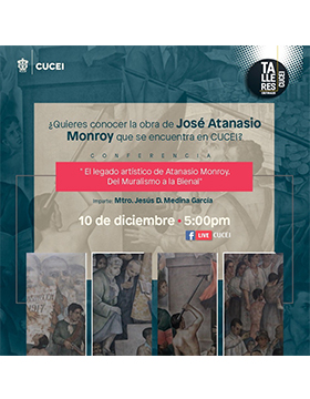Conferencia: El legado artístico de Atanasio Monroy. Del Muralismo a la Bienal