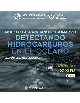 Conferencia: Modelo Lagrangiano Petromar-3D. Detectando hidrocarburos en el  océano | Universidad de Guadalajara