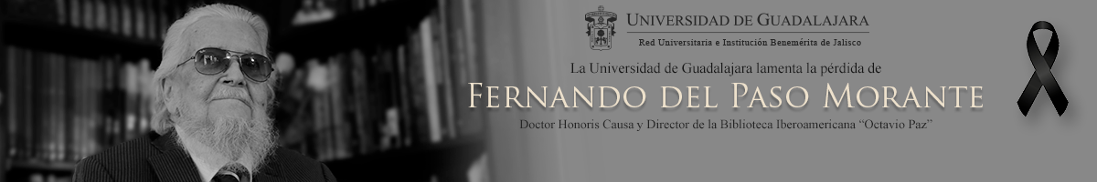 La Universidad de Guadalajara lamenta la pérdida de Fernando del Paso