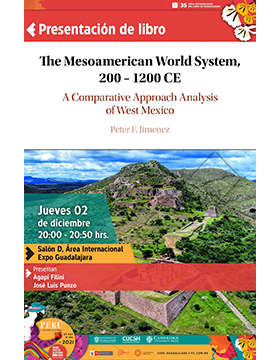 Presentación del libro: The Mesoamerican World System, 200-1200 CE. A Comparative Approach Analysis of West Mexico