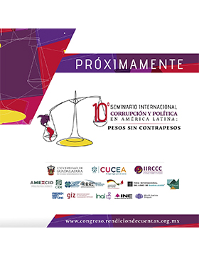 10º Seminario Internacional Corrupción y Política en América Latina: Pesos sin contrapesos