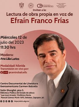 Cartel de la Lectura de obra propia en voz de Efraín Franco Frías