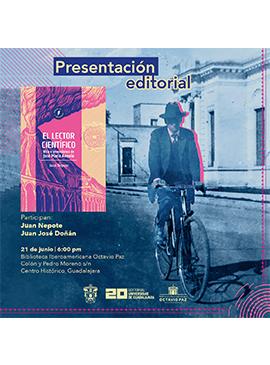 Presentación editorial: El lector científico. Vidas e invenciones de José María Arreola