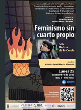 Cartel de la Clase abierta: "Referentes socio-históricos del feminismo occidental y la construcción de los feminismos en México y América Latina"