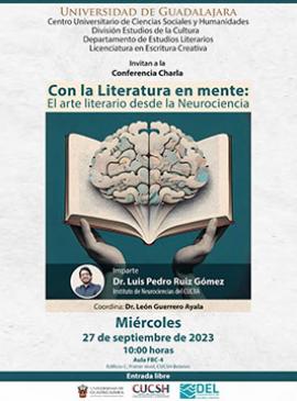 Cartel de la Conferencia charla: “Con la Literatura en mente: El arte literario desde la Neurociencias” Cartel de la Conferencia charla: “Con la Literatura en mente: El arte literario desde la Neurociencias”