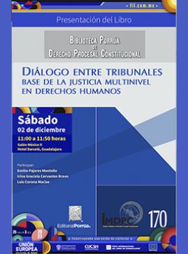 Cartel de la Presentación del libro: Diálogo entre tribunales. Base de la justicia multinivel en derechos humanos
