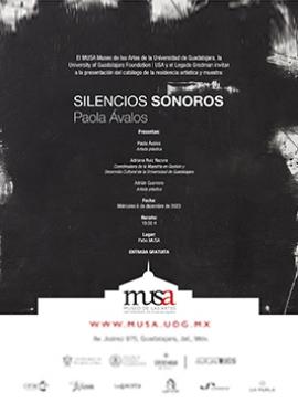 Cartel de Presentación de catálogo de la residencia artística y muestra: Silencios sonoros en MUSA, de Paola Ávalos