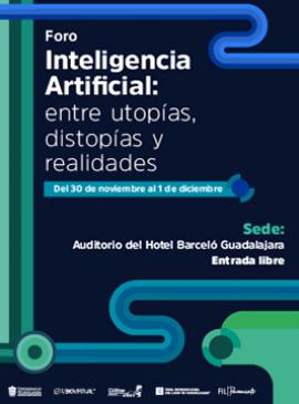 Cartel del Foro Inteligencia Artificial: entre utopías, distopías y realidades