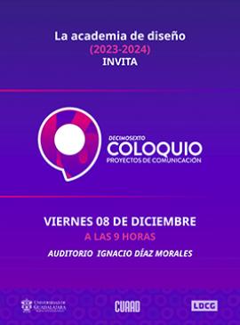 Cartel del Décimosexto Coloquio Proyectos de Comunicación Cartel del Décimosexto Coloquio Proyectos de Comunicación