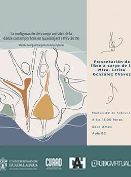 Cartel de la Presentación del libro: La configuración del campo artístico de la danza contemporánea en Guadalajara (1995-2019)