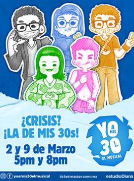 Cartel de la Puesta en escena: Yo a mis 30s, el musical