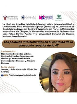 Cartel de la Conferencia: Las políticas interculturales en el contexto de la educación superior de la 4T Cartel de la Conferencia: Las políticas interculturales en el contexto de la educación superior de la 4T